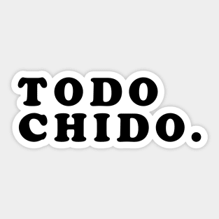 Todo Chido Sticker